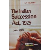 Sadguru Law House's Indian Succession Act, 1925 by S. T. Kulkarni